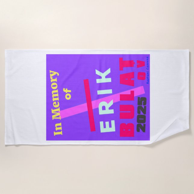 In Memory of Erik Bulatov Beach Towel (Front)