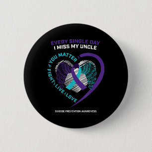 In Memory Of I Miss My Uncle Suicide Prevention Aw 6 Cm Round Badge