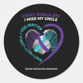 In Memory Of I Miss My Uncle Suicide Prevention Aw Classic Round Sticker