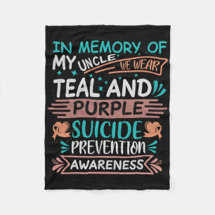 In Memory Of I Miss My Uncle Suicide Prevention Aw Fleece Blanket
