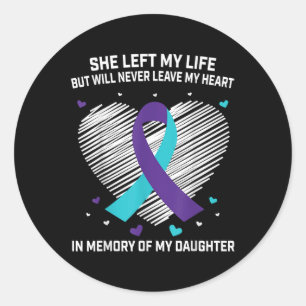 In Memory Of Loving Daughter Suicide Awareness Pre Classic Round Sticker