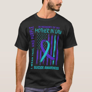 In Memory Of Mother In Law Suicide Awareness Ameri T-Shirt