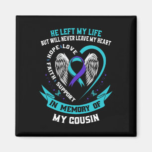 In Memory Of My Cousin Sympathy Suicide Awareness Magnet