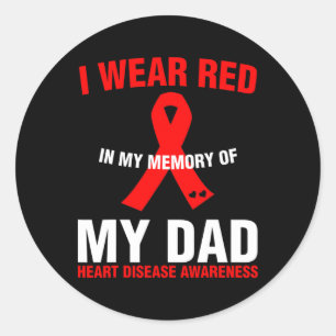 In Memory Of My Dad Heart Disease Awareness Gift Classic Round Sticker