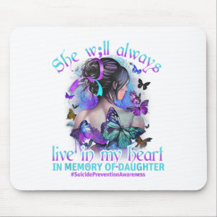 In Memory Of My Daughter Suicide Prevention Awaren Mouse Pad