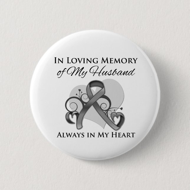 In Memory of My Husband - Brain Cancer 6 Cm Round Badge (Front)