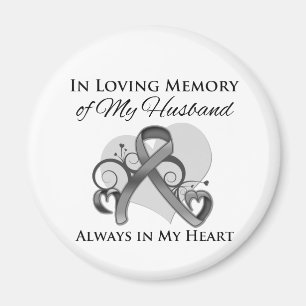 In Memory of My Husband - Brain Cancer Magnet