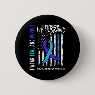 In Memory Of My Husband Suicide Awareness Preventi 6 Cm Round Badge