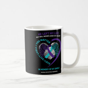 In Memory Of My Loving Uncle Suicide Prevention Aw Coffee Mug