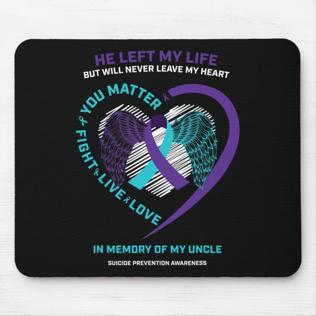 In Memory Of My Loving Uncle Suicide Prevention Aw Mouse Pad (Front)