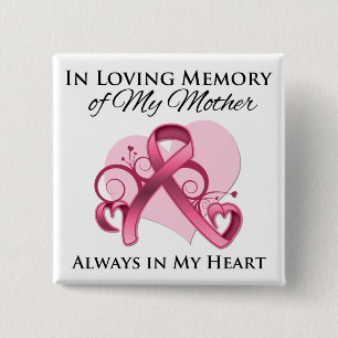 In Memory of My Mother - Breast Cancer 15 Cm Square Badge
