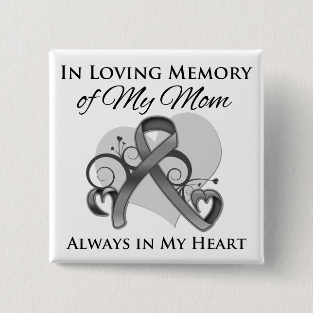 In Memory of My Mum - Brain Cancer 15 Cm Square Badge (Front)
