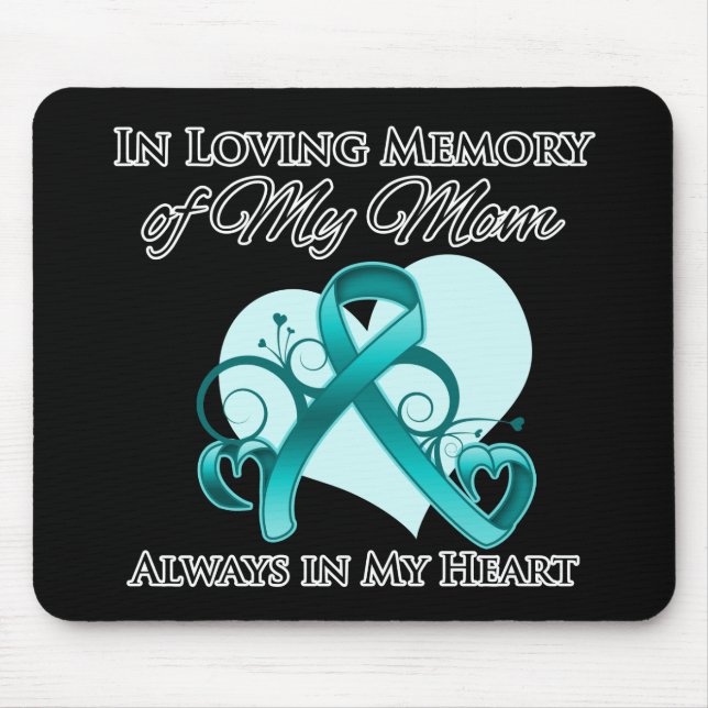 In Memory of My Mum - Ovarian Cancer Mouse Pad (Front)