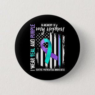 In Memory Of My Nephew Suicide Awareness Preventio 6 Cm Round Badge