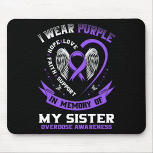 In Memory Of My Sister Drug Overdose Awareness Rib Mouse Pad