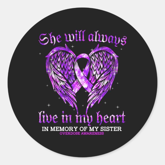 In Memory Of My Sister Overdose Awareness Angel Wi Classic Round Sticker (Front)