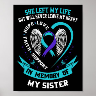 In Memory Of My Sister Suicide Awareness Memorial Poster