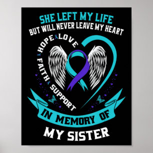 In Memory of my Sister Suicide Awareness Memorial  Poster