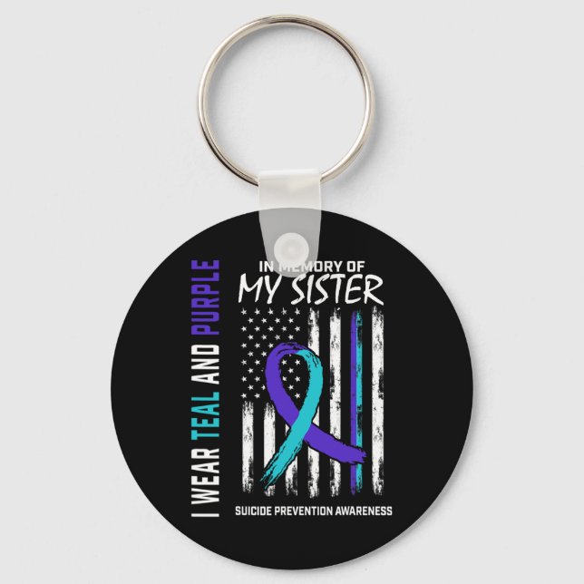In Memory Of My Sister Suicide Awareness Preventio Key Ring (Front)