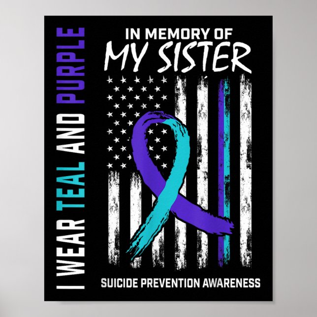 In Memory Of My Sister Suicide Awareness Preventio Poster (Front)