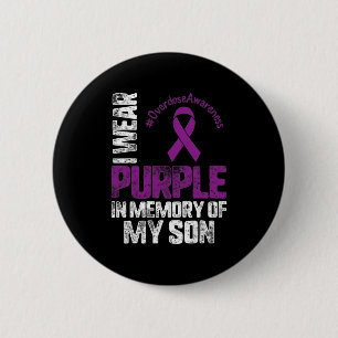 In Memory Of My Son Overdose Awareness Month Ribbo 6 Cm Round Badge