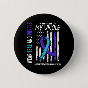 In Memory Of My Uncle Suicide Awareness Prevention 6 Cm Round Badge