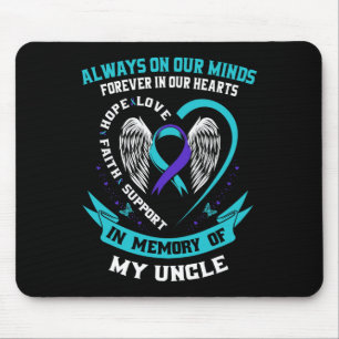 In Memory Of My Uncle Suicide Awareness Prevention Mouse Pad