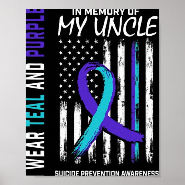 In Memory Of My Uncle Suicide Awareness Prevention Poster (Front)