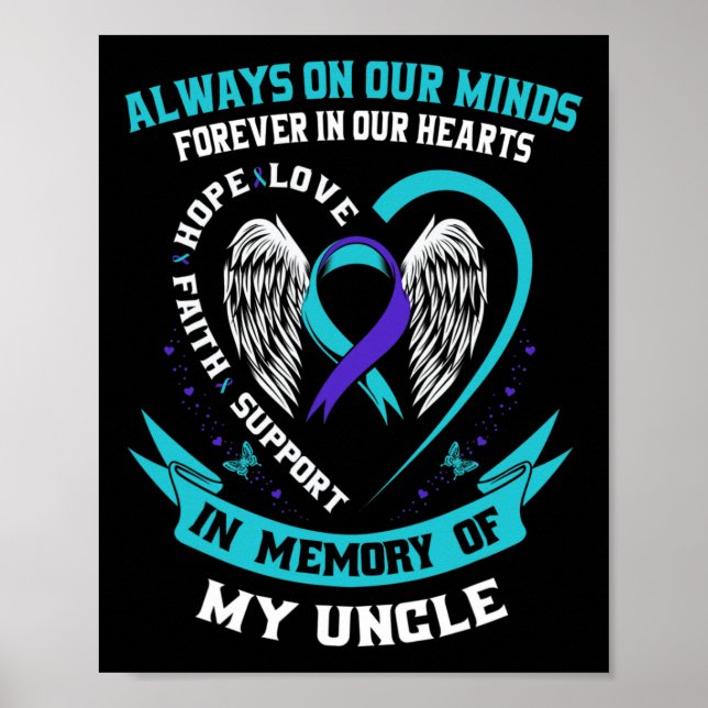 In Memory Of My Uncle Suicide Awareness Prevention Poster (Front)