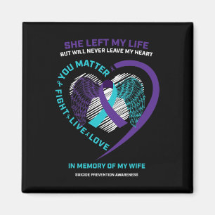 In Memory Of My Wife Suicide Prevention Awareness Magnet