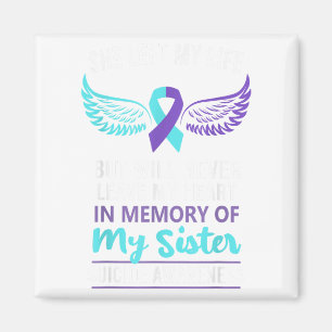 In Memory Of Sister Suicide Awareness Prevention Magnet
