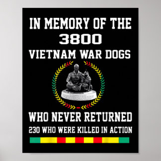 In Memory Of The 3800 Vietnam War Dogs Who Never R Poster