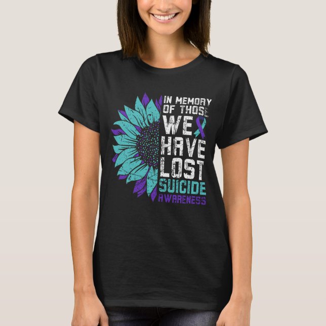 In Memory Those We Have Lost Suicide Awareness T-Shirt (Front)