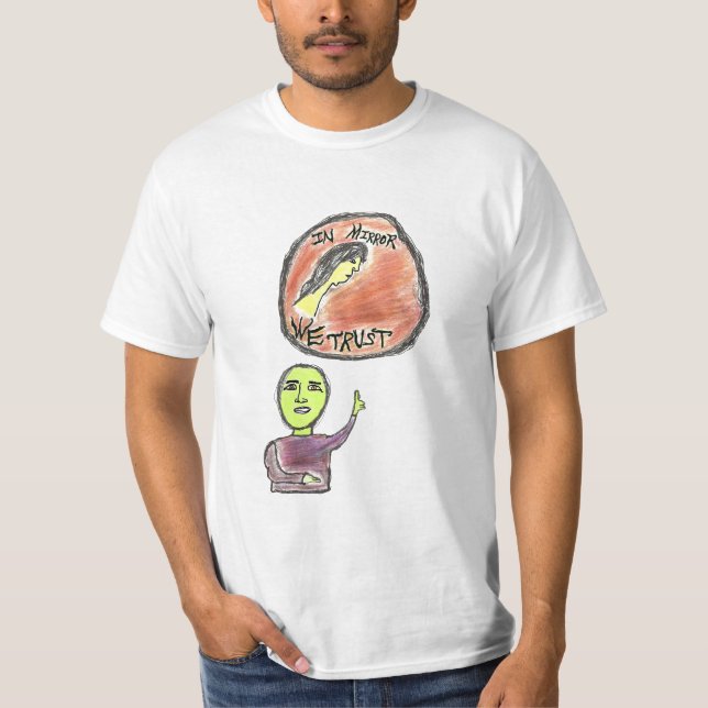 In Mirror We Trust  T-shirt (Front)
