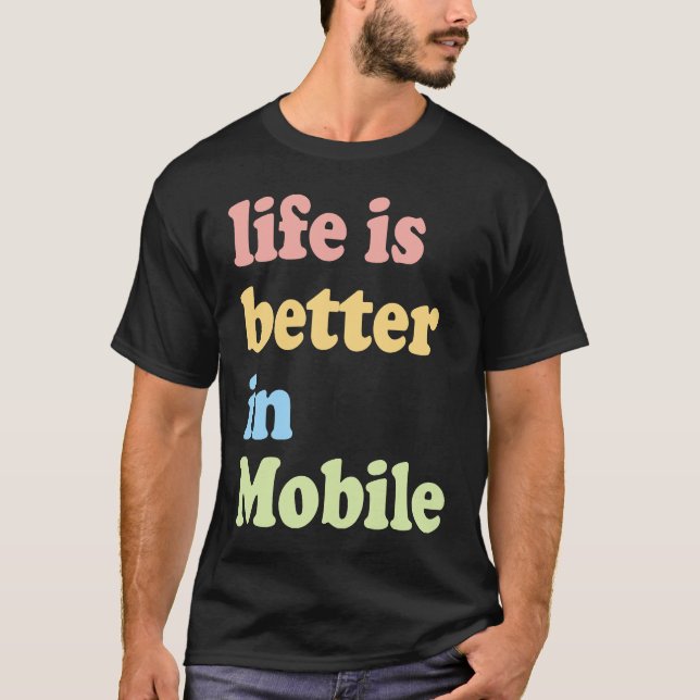 In Mobile, AL T-Shirt (Front)
