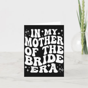 In Mother Of The Bride Era Mum Wedding Bridal Card