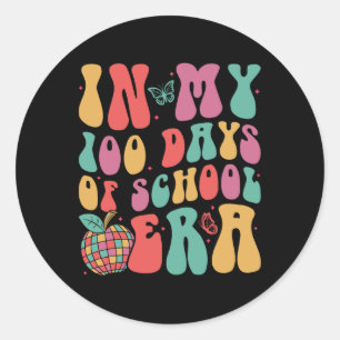 In My 100 Days Of School Era 100th Day Of School R Classic Round Sticker