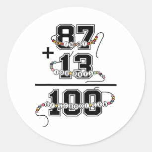 In My 100 Days Of School Era Funny Friendship Brac Classic Round Sticker
