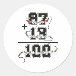 In My 100 Days Of School Era Funny Friendship Brac Classic Round Sticker