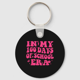 In My 100 Days Of School Era Teacher Kids 100 Days Key Ring