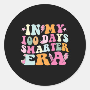 In My 100 Days Smarter Era 100 Days Of School Teac Classic Round Sticker
