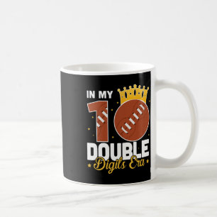 In My 10 Double Digits Era Football 10th Birthday  Coffee Mug