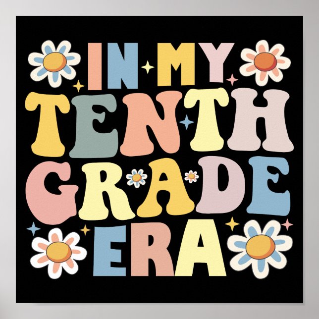 In My 10th Tenth Grade Era Poster (Front)