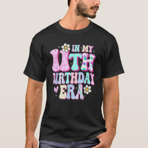 In My 11th Birthday Era Girl Gifts Eleven Bday 11  T-Shirt