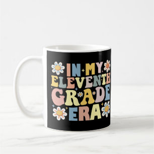In My 11th Eleventh Grade Era Back To School Coffee Mug