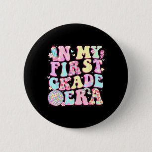 In My 1st First Grade Era Cute Teacher Kid Ck To S 6 Cm Round Badge