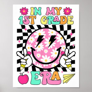In My 1st Grade Era Smile Face Back To School Teac Poster