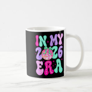 In My 2026 Era Happy New Year 2026 Party Girls Kid Coffee Mug