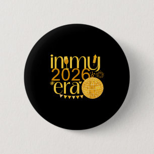 In My 2026 Era Happy New Year Party Countdown Fami 6 Cm Round Badge