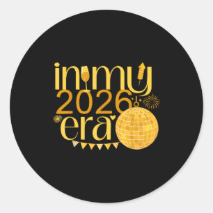 In My 2026 Era Happy New Year Party Countdown Fami Classic Round Sticker